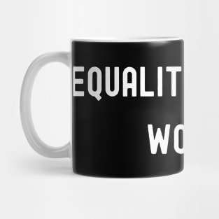 Equality for All Women, International Women's Day, Perfect gift for womens day, 8 march, 8 march international womans day, 8 march womens Mug